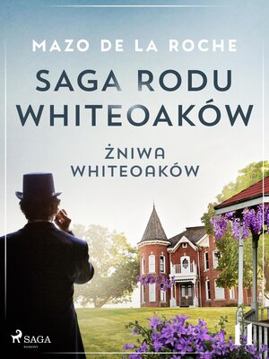 cover image of Saga rodu Whiteoaków 11--Żniwa Whiteoaków